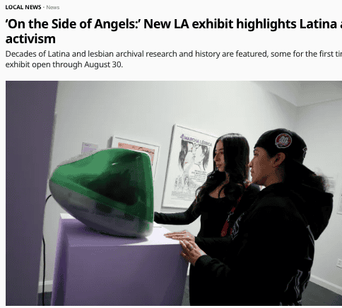 ‘On the Side of Angels:’ New LA exhibit highlights Latina and lesbian activism